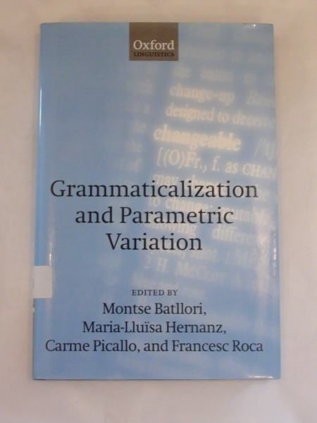 Batllori Montse - Grammaticalization and Parametric Variation