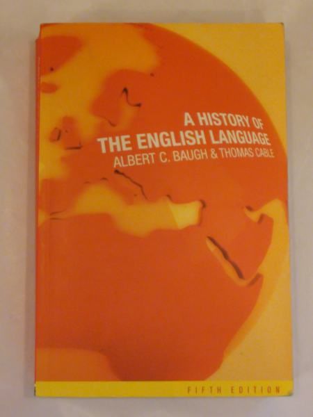 Baugu C. Albert, Cable Thomas - A history of the English language