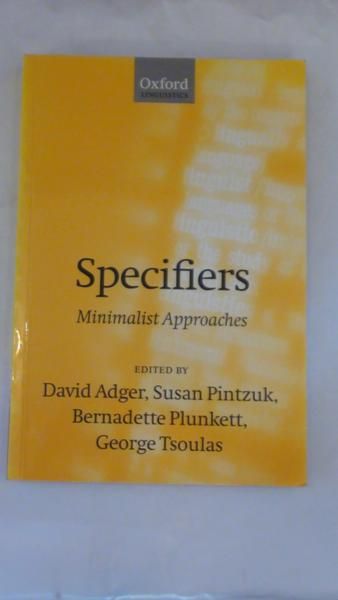 Adger David (red.) - Specifiers Minimalist Approaches