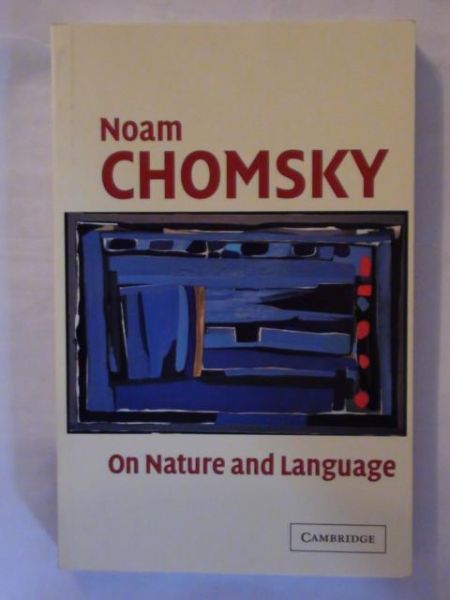 Chomsky Noam - On nature and language