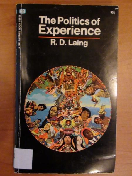 Laing R. D. - The politics of experience