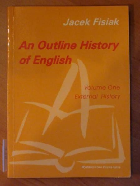 Fisiak Jacek - An Outline History of English