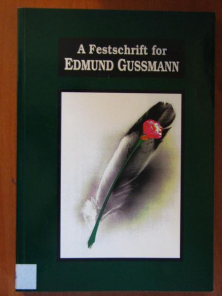 Kardela Henryk (ed.) - A Festschrift for  Edmund Gussmann