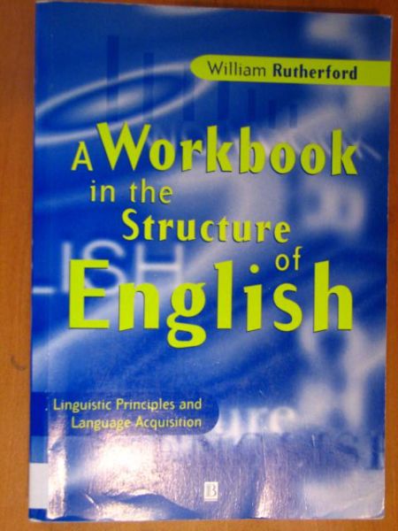 Rutherford William - A workbook in the structure of English