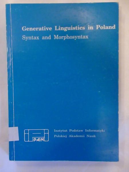 Przepiórkowski Adam,   - Generative Linguistics in Poland