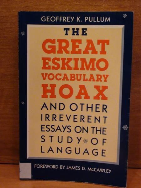 The Great Eskimo Vocabulary Hoax