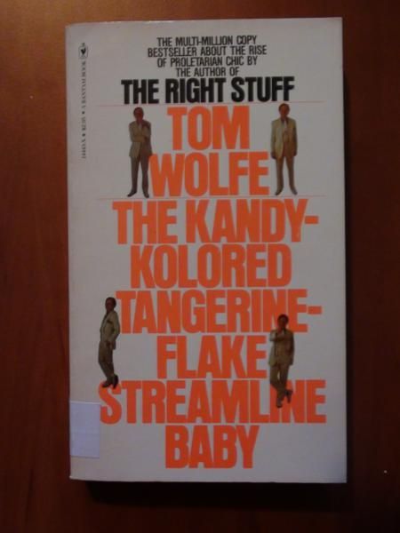 The Kandy-Kolored Tangerine-Flake Streamline Baby