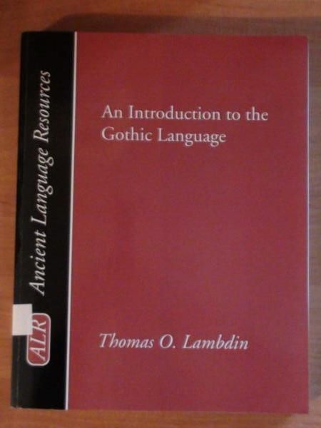Lambdin Thomas O. - An Introduction to the Gothic Language