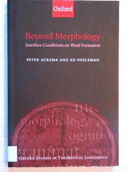 Ackema Peter, Neeleman Ad - Beyond Morphology