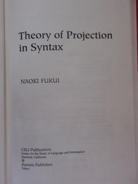 Fukui Naoki - Theory or Projection in Syntax