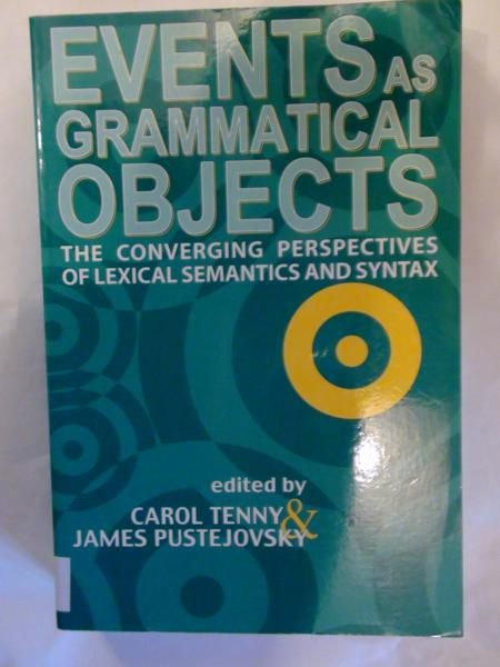 Pustejovsky James - Events as grammatical objects