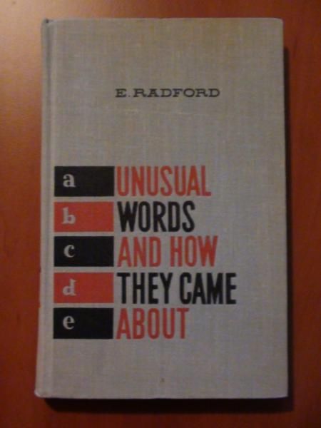 Unusual words and how they come about