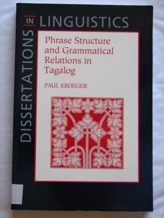 Kroeger Paul - Phrase Structure and Grammatical Relations in Tagalog