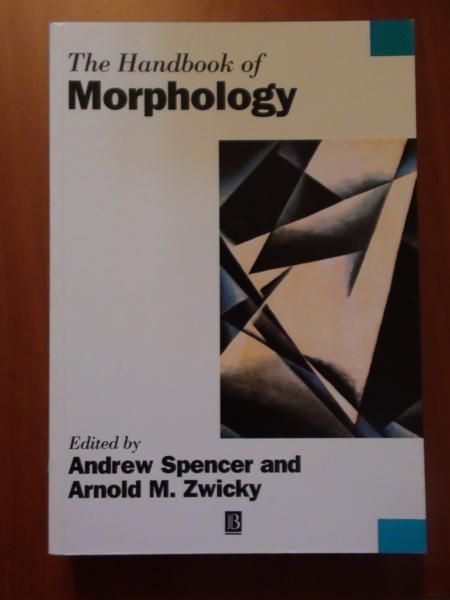 Spencer Andrew,   - The Handbook of Morphology