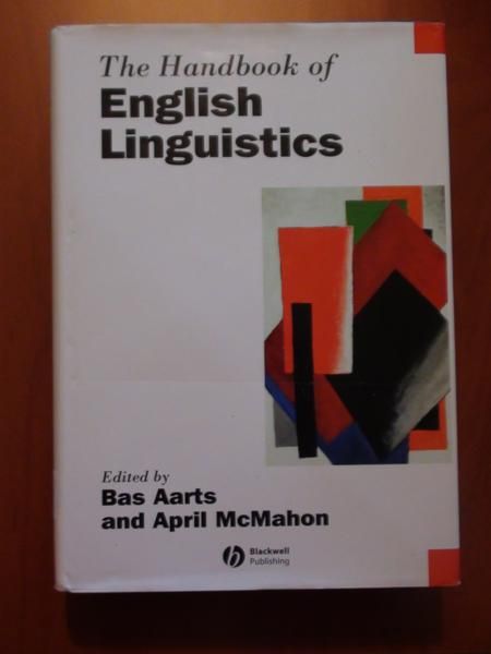 Aarts Bas, McMahon April - The Handbook of English Linguistics