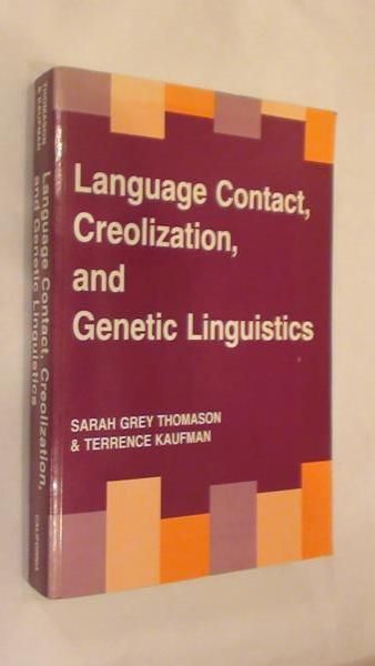 Thomason Sarah,   - Language Contact Creolization and Genetic Linguistics