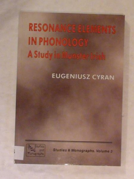 Cyran Eugeniusz - Resonance Elements in Phonology, vol. 3