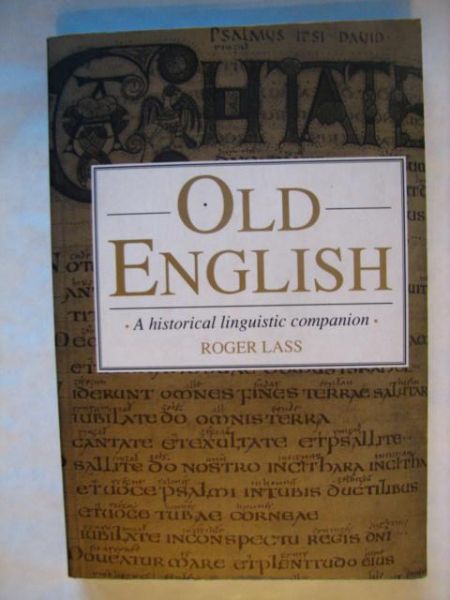 Lass Roger - Old english - a historical linguistic companion