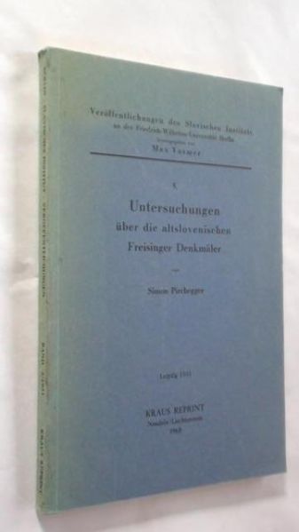 Untersuchungen uber die altslovenischen Freisinger Denkmaler V