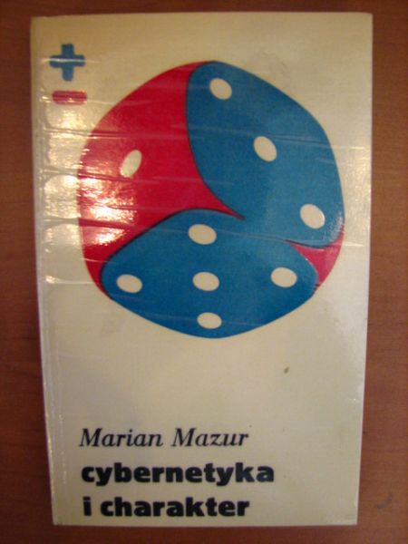 Mazur Marian - Cybernetyka i charakter