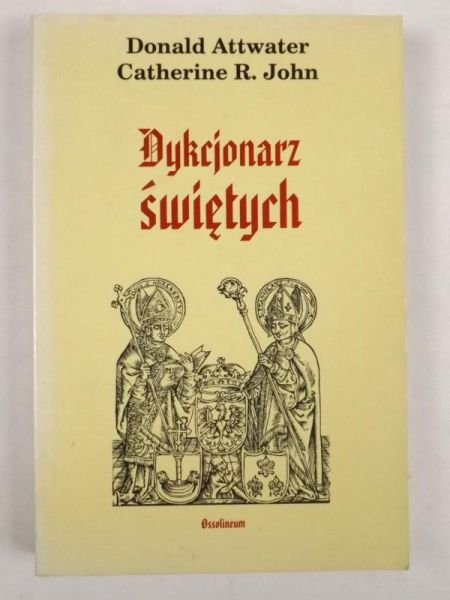 Attwater Donald - Dykcjonarz świętych