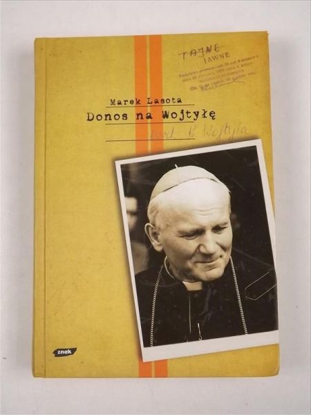 Lasota Marek - Donos na Wojtyłę