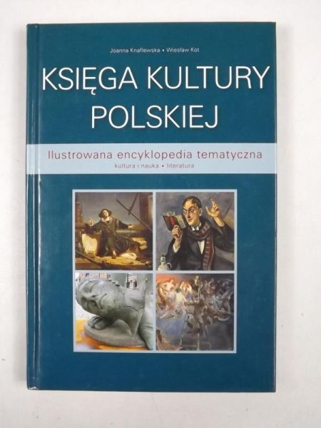 Księga kultury polskiej ilustrowana encyklopedia tematyczna