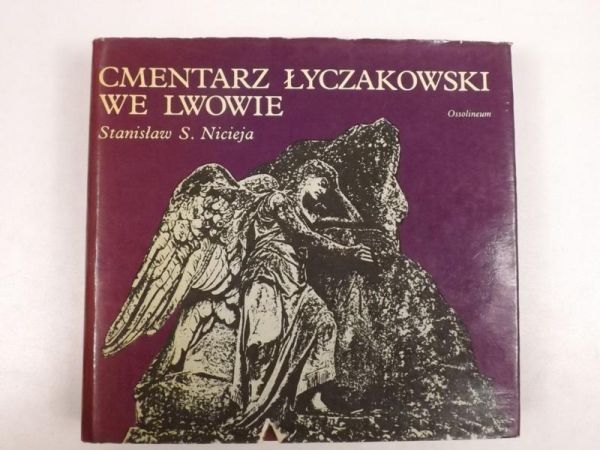 Cmentarz Łyczakowski we Lwowie w latach 1786 - 1986