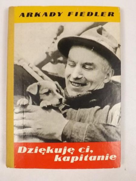 Fiedler Arkady - Dziękuję ci, kapitanie