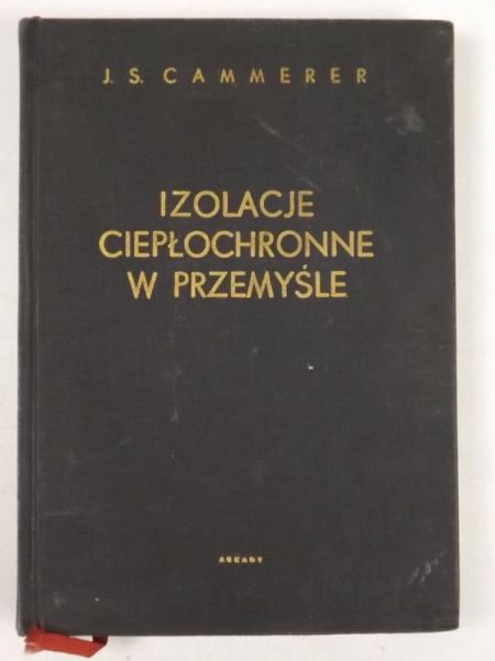 Cammerer J.S. - Izolacje ciepłochronne w przemyśle