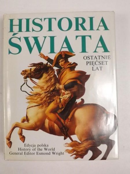 Historia świata. Ostatnie pięćset lat