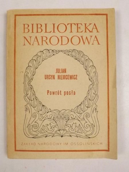Niemcewicz Julian Ursyn - Powrót posła, BN
