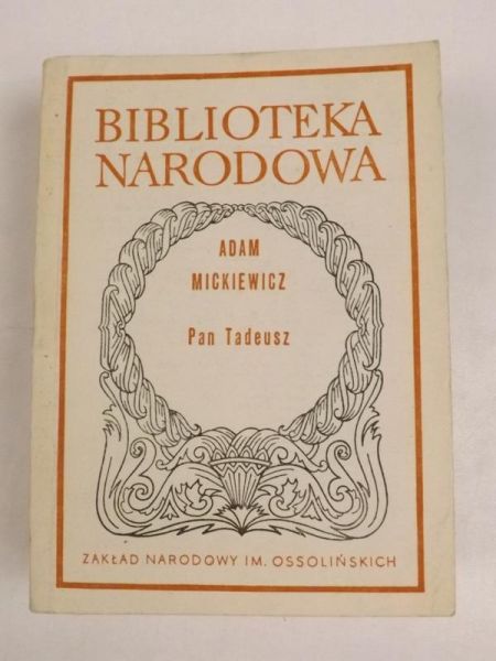 Mickiewicz Adam - Pan Tadeusz, BN