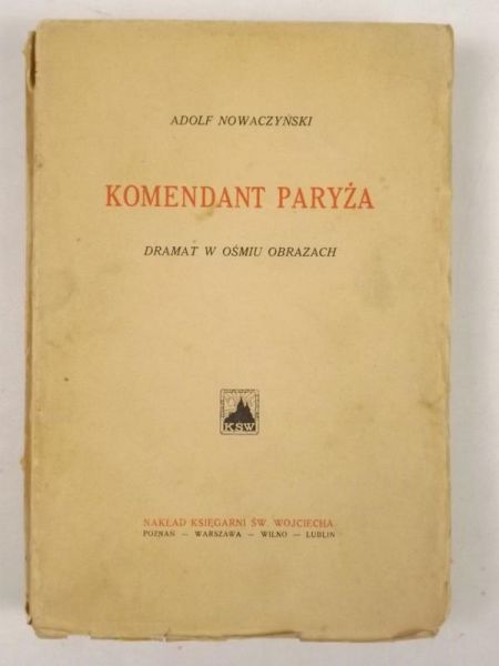 Nowaczyński Adolf - Komendant Paryża, ok. 1926 r
