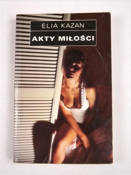 Kazan Elia - Akty Miłości