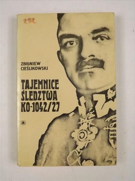 Tajemnice śledztwa Ko-1042/27: sprawa generała Zagórskiego