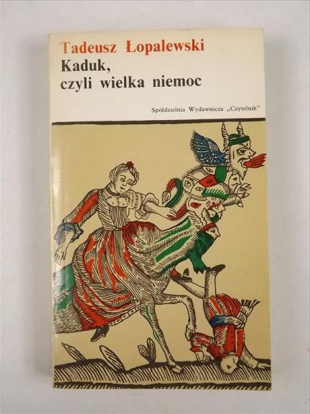 Kaduk, czyli wielka niemoc