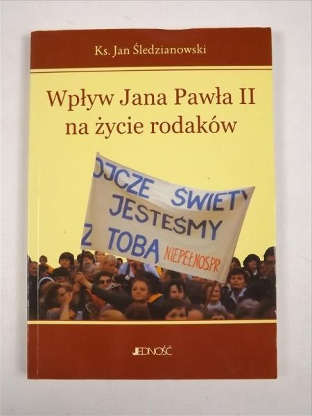 Wpływ a Pawła II na życie rodaków