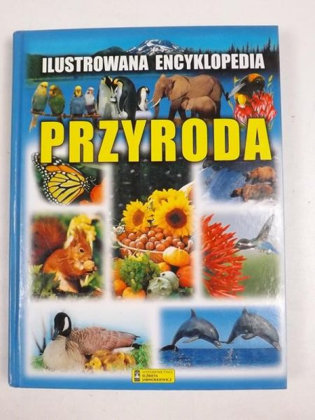 Przyroda. Ilustrowana encyklopedia