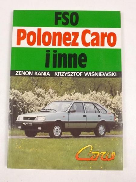 Kania Z.,   - FSO Polonez Caro i inne
