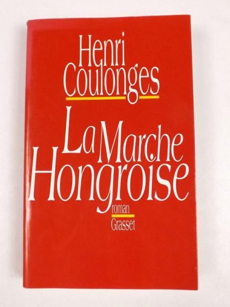 Coulonges Henri - La Marche Hongroise
