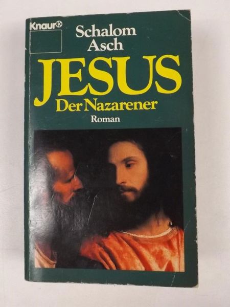 Asch Schalom - Jesus Der Nazarener