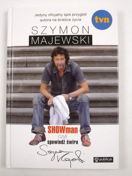 Majewski Szymon - Showman, czyli spowiedź świra - Szymon Majewski