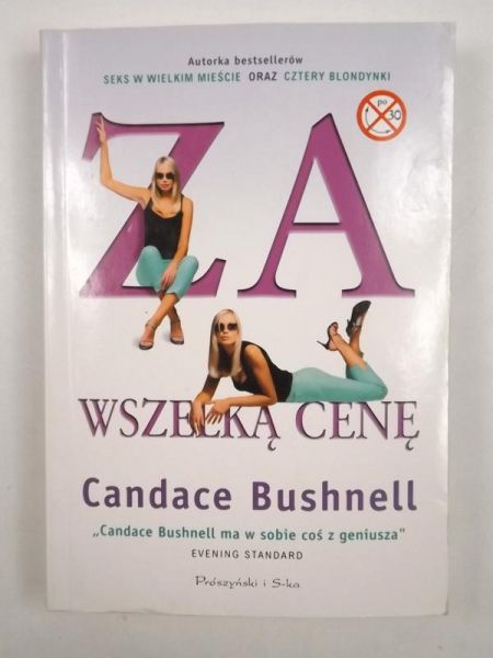 Bushnell Candace - Za wszelką cenę