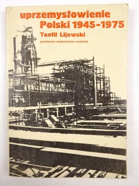 Uprzemysłowienie Polski 1945-1975