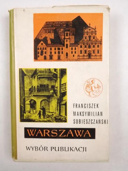 Warszawa. Wybór publikacji, t. I
