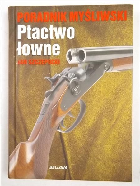 Szczepocki Jan -   Ptactwo łowne
