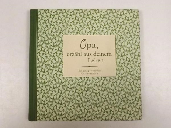 Opa, erzahl aus deinem Leben
