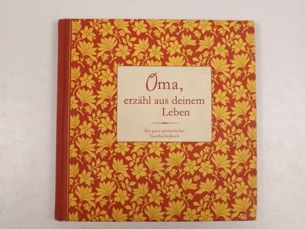 Oma, erzahl aus deinem Leben