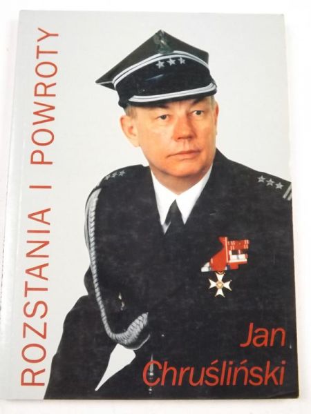 Chruśliński Jan - Rozstania i powroty
